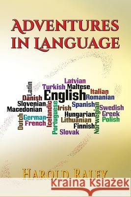 Adventures in Language Harold Raley 9781590955321 Totalrecall Publications