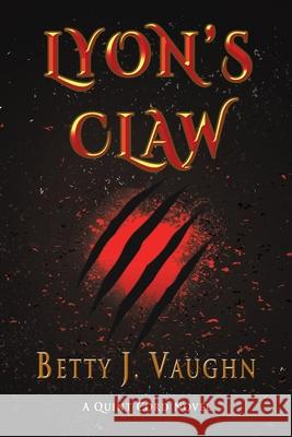 Lyon's Claw: A Quint Cord Novel Betty Vaughn Judith Conway Gordon 9781590955598 Totalrecall Publications