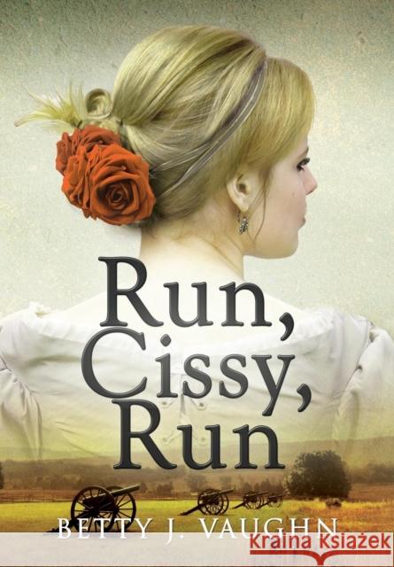 Run, Cissy, Run Betty Vaughn 9781590956748