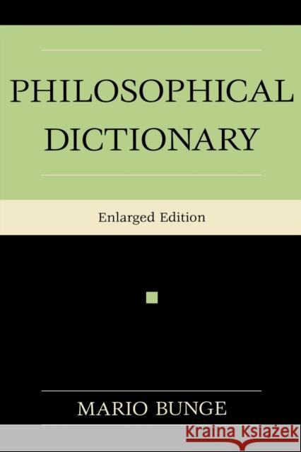 Philosophical Dictionary Mario Bunge 9781591020370