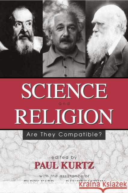 Science and Religion: Are They Compatibl Kurtz, Paul 9781591020646 Prometheus Books
