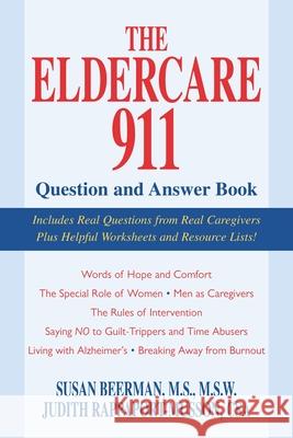 The Eldercare 911 Question and Answer Book Susan Beerman Judith Rappaport-Musson 9781591022930 Prometheus Books