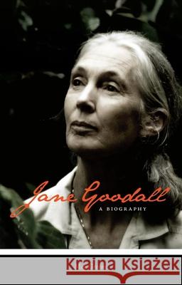 Jane Goodall: A Biography Greene, Meg 9781591026112 Prometheus Books