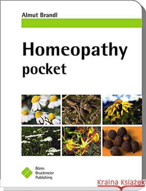 Homeopathy Pocket Almut Brandl 9781591032502 Borm Bruckmeier Publishing