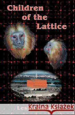 Children of the Lattice Leslie Cohen 9781591091547 Booksurge Publishing