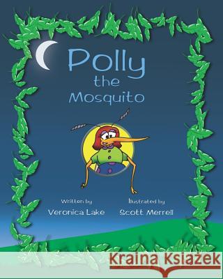 Polly The Mosquito Lake, Veronica 9781591096757 Booksurge Publishing