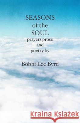 Seasons of the Soul Samuel Veta Bobbi Byrd 9781591096894 Booksurge Publishing