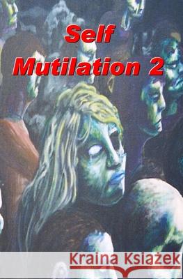 Self Mutilation 2 S. Plat 9781591099918