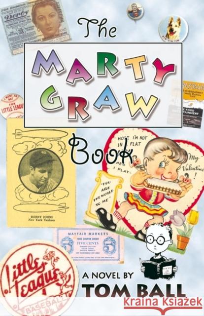 The Marty Graw Book Tom Ball 9781591132523 Booklocker.com