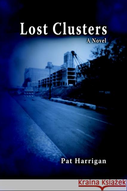 Lost Clusters Pat Harrigan 9781591137450