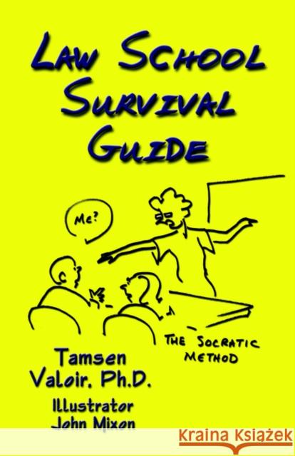 Law School Survival Guide Tamsen Valoi Tamsen D 9781591138242 Booklocker.com