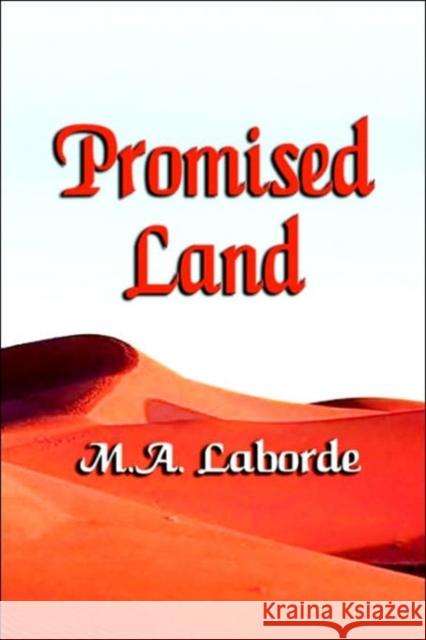 Promised Land M. a. Laborde 9781591139584 Booklocker.com