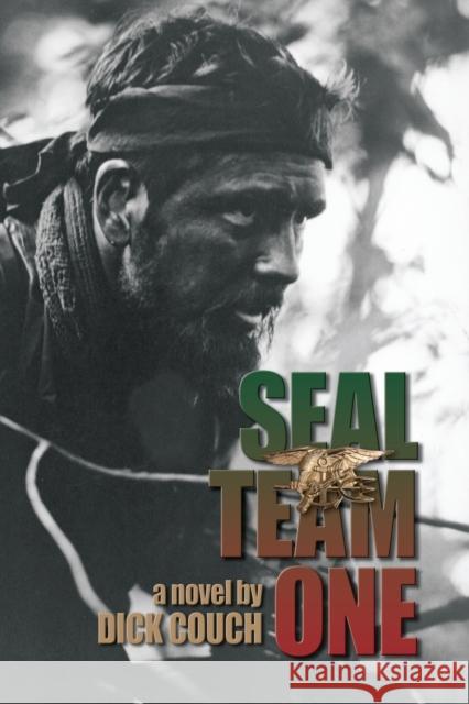 Seal Team One Couch, Dick 9781591141341 US Naval Institute Press