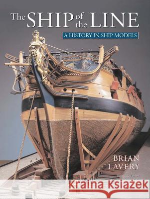 The Ship of the Line Brian Lavery 9781591141877 US Naval Institute Press