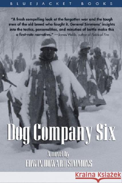 Dog Company Six Simmons, Edwin Howard 9781591147893