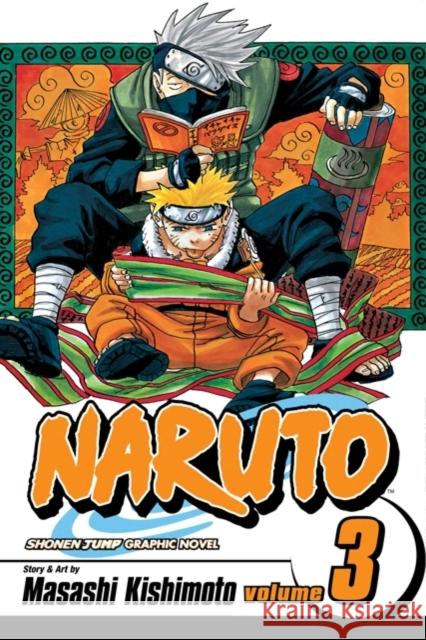 Naruto, Vol. 3 Masashi Kishimoto 9781591161875