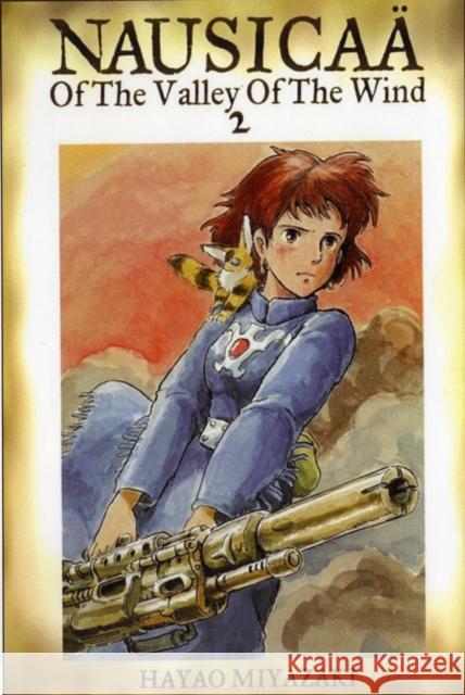 Nausicaa of the Valley of the Wind, Vol. 2 Hayao Miyazaki Hayao Miyazaki 9781591163503 Viz Media