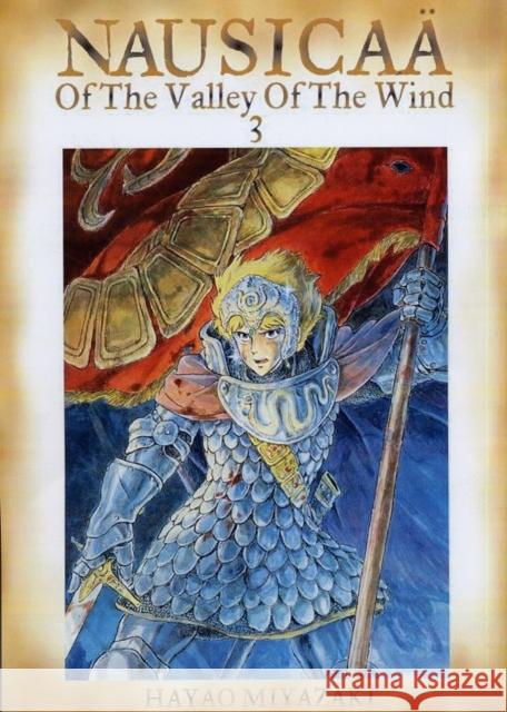 Nausicaa of the Valley of the Wind, Vol. 3 Hayao Miyazaki 9781591164104 Viz Media, Subs. of Shogakukan Inc