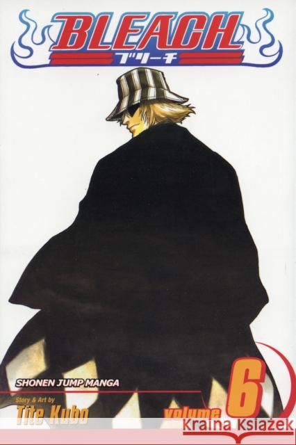 Bleach, Vol. 6: The Death Trilogy Overture Tite Kubo 9781591167280