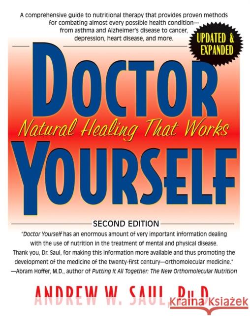 Doctor Yourself: Natural Healing That Works Andrew W Saul 9781591203100