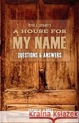 A House for My Name: Questions & Answers Joshua Appel 9781591280637