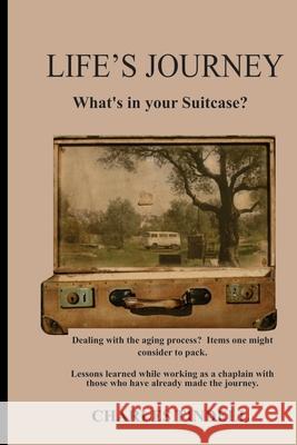 Life's Journey What's in Your Suitcase? Charles Tindell 9781591334835 Hilliard & Harris Publishers