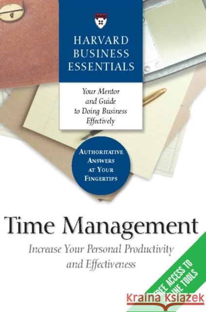 Time Management: Increase Your Personal Productivity and Effectiveness Review, Harvard Business 9781591396338 0