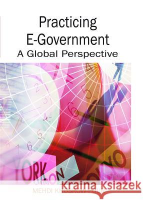 Practicing E-Government: A Global Perspective Khosrow-Pour, Mehdi 9781591406372 IGI Global