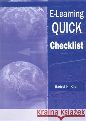 E-Learning Quick Checklist Badrul Khan 9781591408123 Information Science Publishing