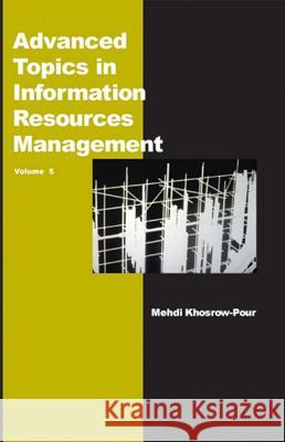 Advanced Topics in Information Resources Management Khosrow-Pour, Mehdi 9781591409298 IGI Global