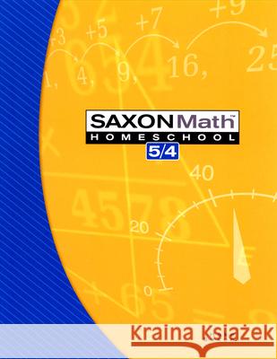 Saxon Math Homeschool 5/4 Stephen Hake John Saxon 9781591413172