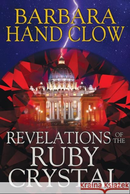 Revelations of the Ruby Crystal Barbara Hand Clow 9781591431978 Bear & Company