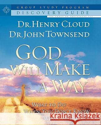 God Will Make a Way Personal Discovery Guide (Workbook) Henry Cloud 9781591453789