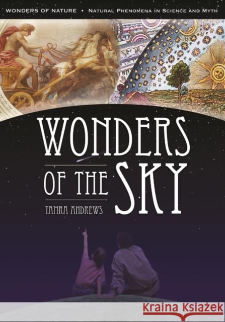 Wonders of the Sky Tamra Andrews 9781591581048 Libraries Unlimited