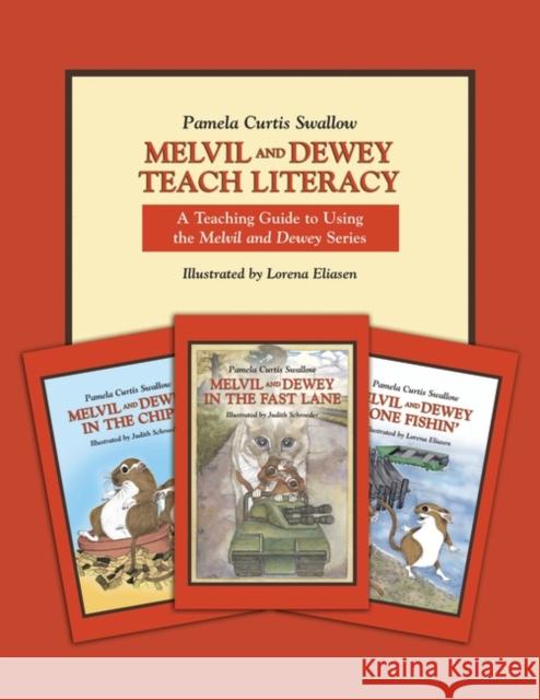 Melvil and Dewey Teach Literacy: A Teaching Guide to Using the Melvil and Dewey Series Swallow, Pamela Curtis 9781591581529 Libraries Unlimited