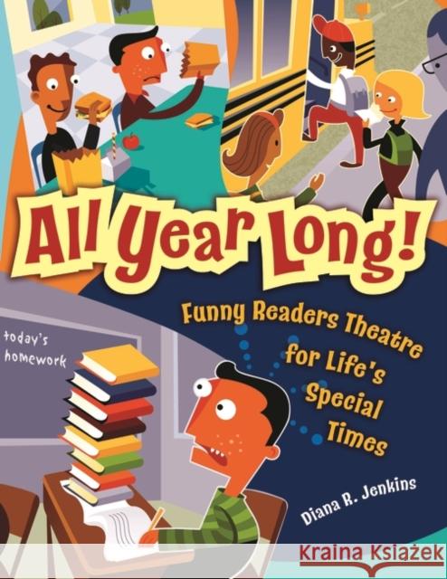 All Year Long!: Funny Readers Theatre for Life's Special Times Jenkins, Diana R. 9781591584360