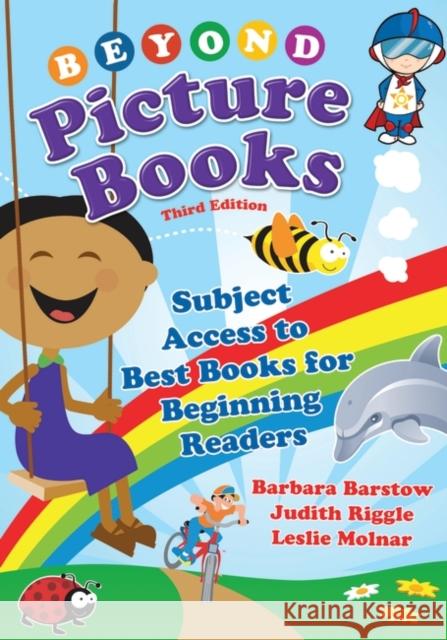 Beyond Picture Books: Subject Access to Best Books for Beginning Readers Barstow, Barbara 9781591585459
