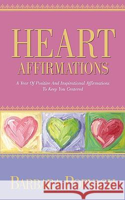 Heart Affirmations Barbara Popyach 9781591601098