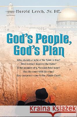 God's People, God's Plan Harold Lerch, Sr. P.E. 9781591603368 Xulon Press