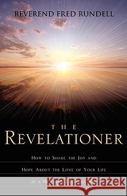 The Revelationer Fred Rundell, Jonathan Allen 9781591605874 Xulon Press