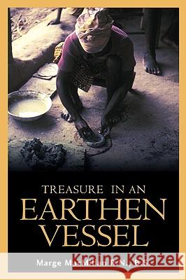 Treasure In An Earthen Vessel Marge MacMillan 9781591606147