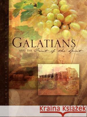 Galatians and the Fruit of the Spirit Jan Wells 9781591606307 Xulon Press