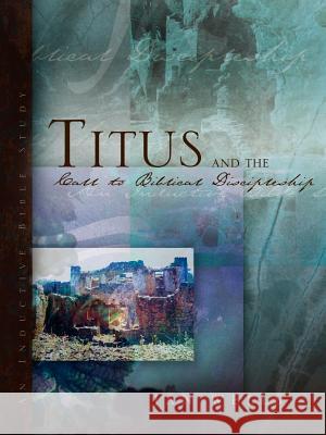 Titus and the Call to Biblical Discipleship Jan Wells 9781591606345