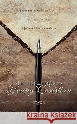 Letters From A Young Christian Catherine Grace Chung 9781591607007