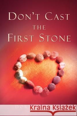 Don't Cast the First Stone Doris L Davis 9781591608332