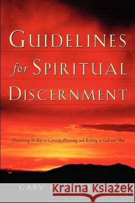 Guidelines For Spiritual Discernment Gary H Patterson 9781591608806