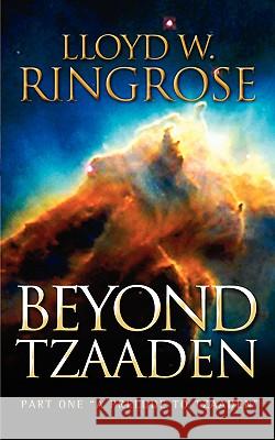 Beyond Tzaaden Lloyd W Ringrose 9781591609148 Xulon Press