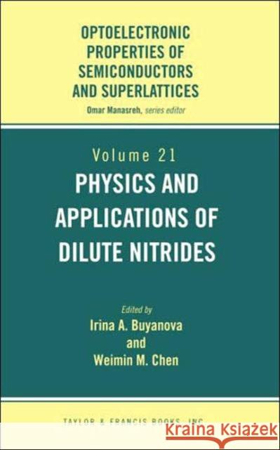 Physics and Applications of Dilute Nitrides    9781591690191 Taylor & Francis