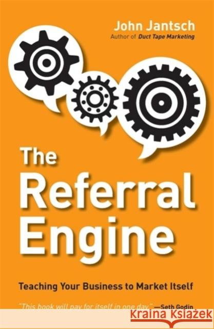 The Referral Engine John Jantsch 9781591844426