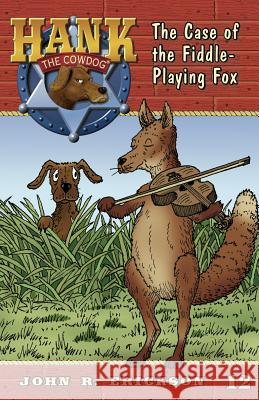 The Case of the Fiddle-Playing Fox John R. Erickson Gerald L. Holmes 9781591881124